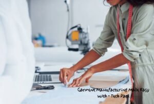 Garment Manufacturing Made Easy with - Tech Pack