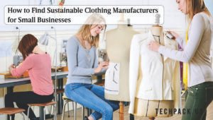 Blog Sustainable Clothing Manufacturers